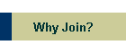 Why Join?