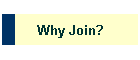 Why Join?